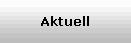 Aktuell