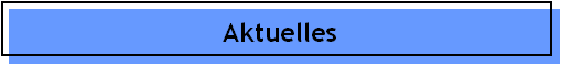 Aktuelles