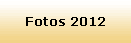 Fotos 2012