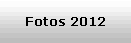 Fotos 2012
