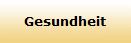 Gesundheit