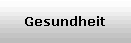 Gesundheit