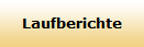 Laufberichte